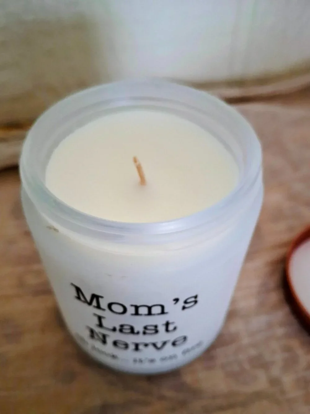 Mom's Last Nerve, Oh Look, It's on Fire Candle